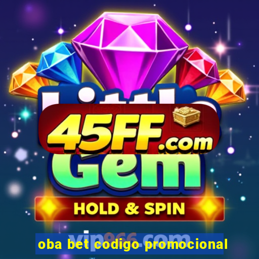 oba bet codigo promocional